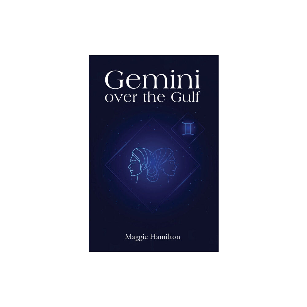 Austin Macauley Publishers Gemini over the Gulf (häftad, eng)