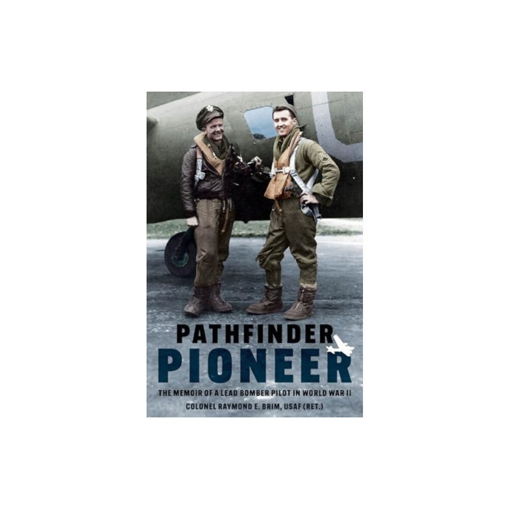 Casemate Publishers Pathfinder Pioneer (häftad, eng)