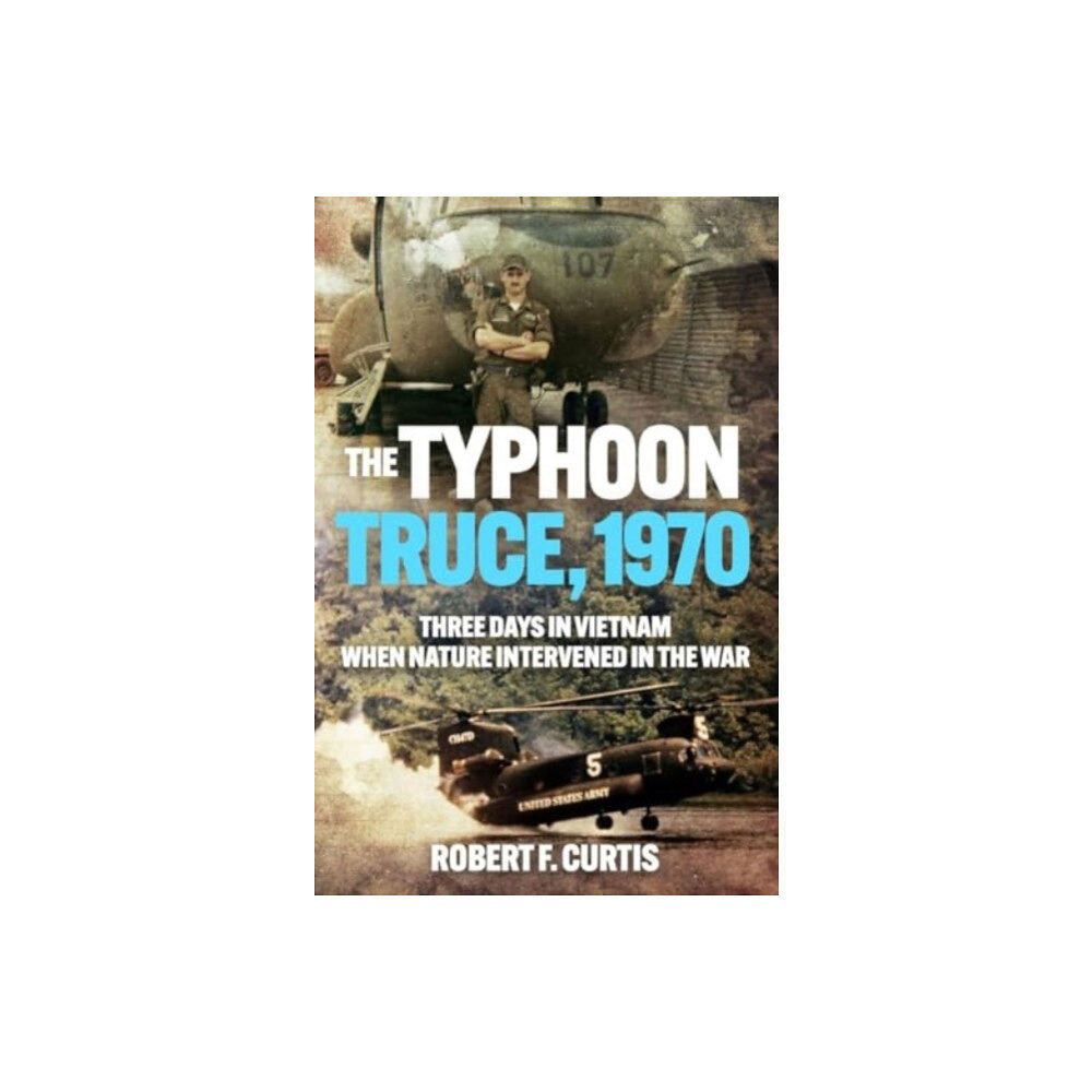 Casemate Publishers The Typhoon Truce, 1970 (häftad, eng)