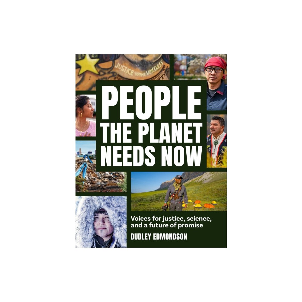 Adventure Publications, Incorporated People the Planet Needs Now (inbunden, eng)