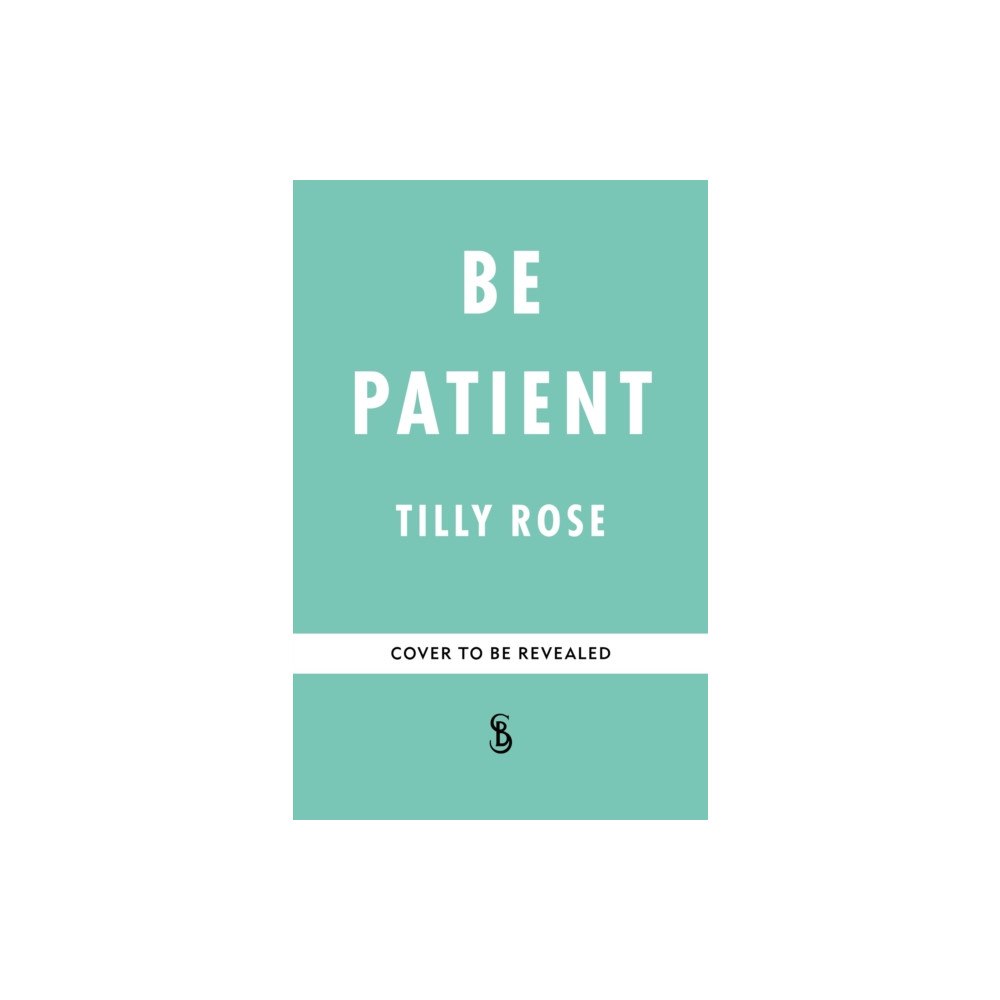 Octopus publishing group Be Patient (inbunden, eng)