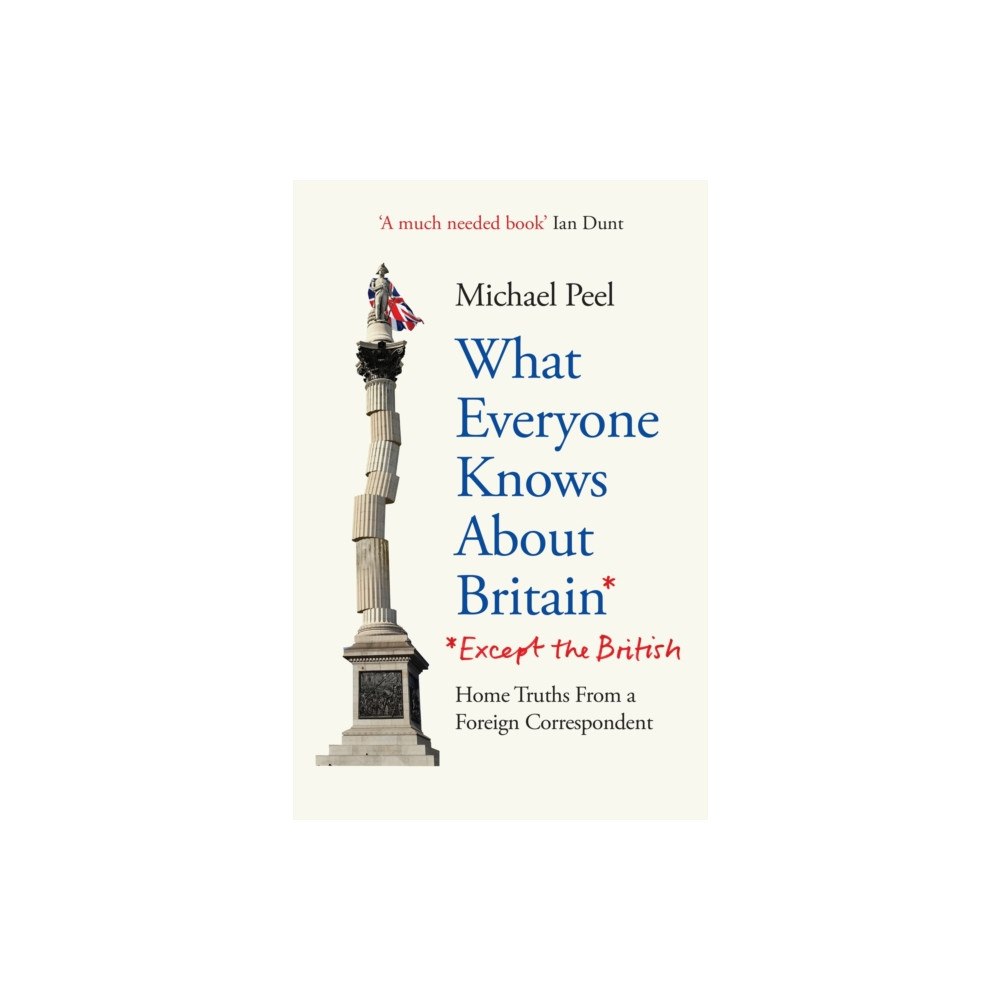 Octopus publishing group What Everyone Knows About Britain* (*Except The British) (häftad, eng)