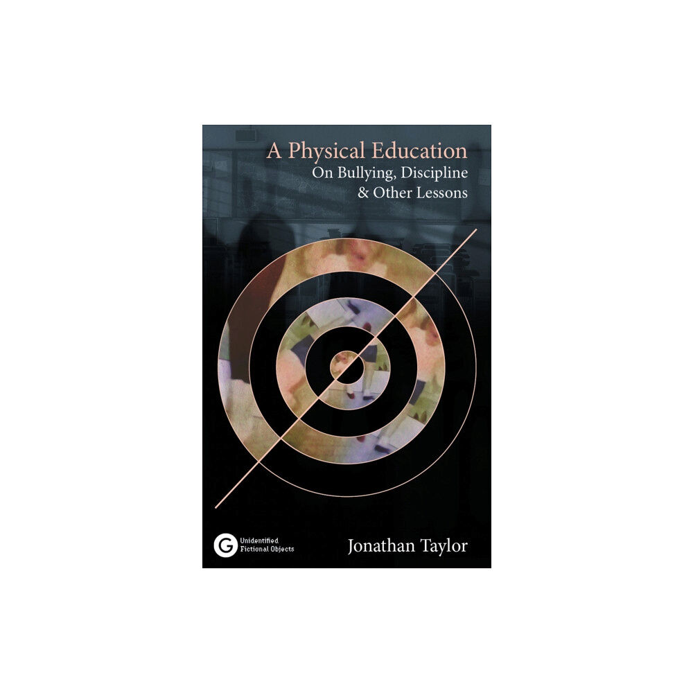 Goldsmiths, University of London A Physical Education (häftad, eng)