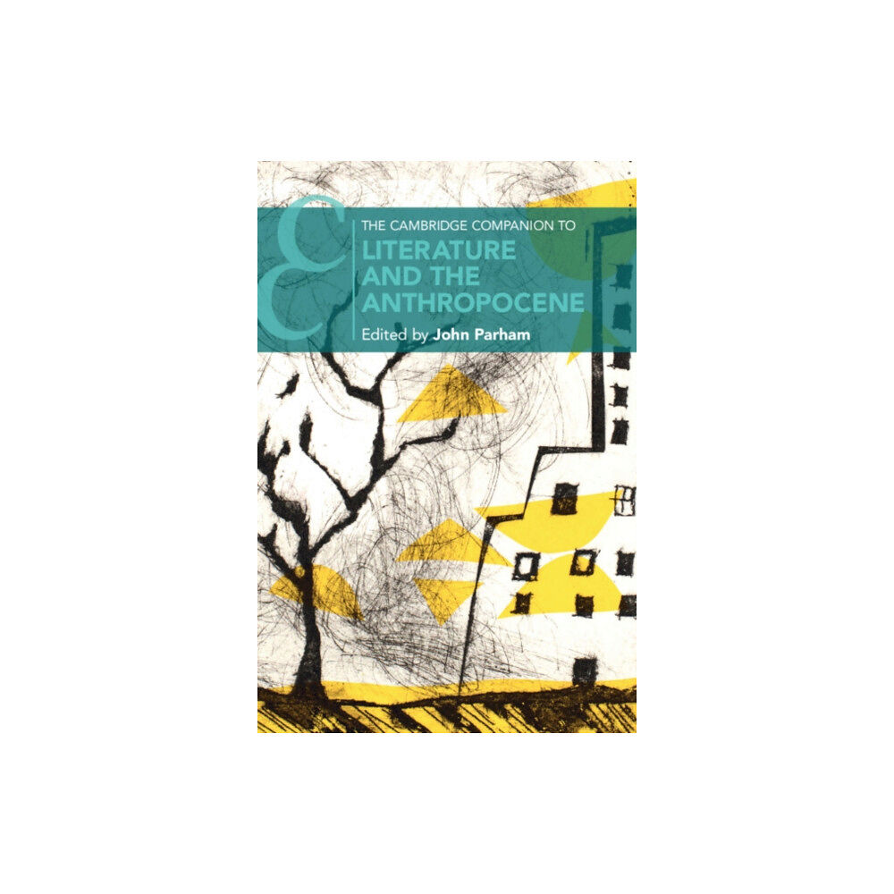 Cambridge University Press The Cambridge Companion to Literature and the Anthropocene (häftad, eng)