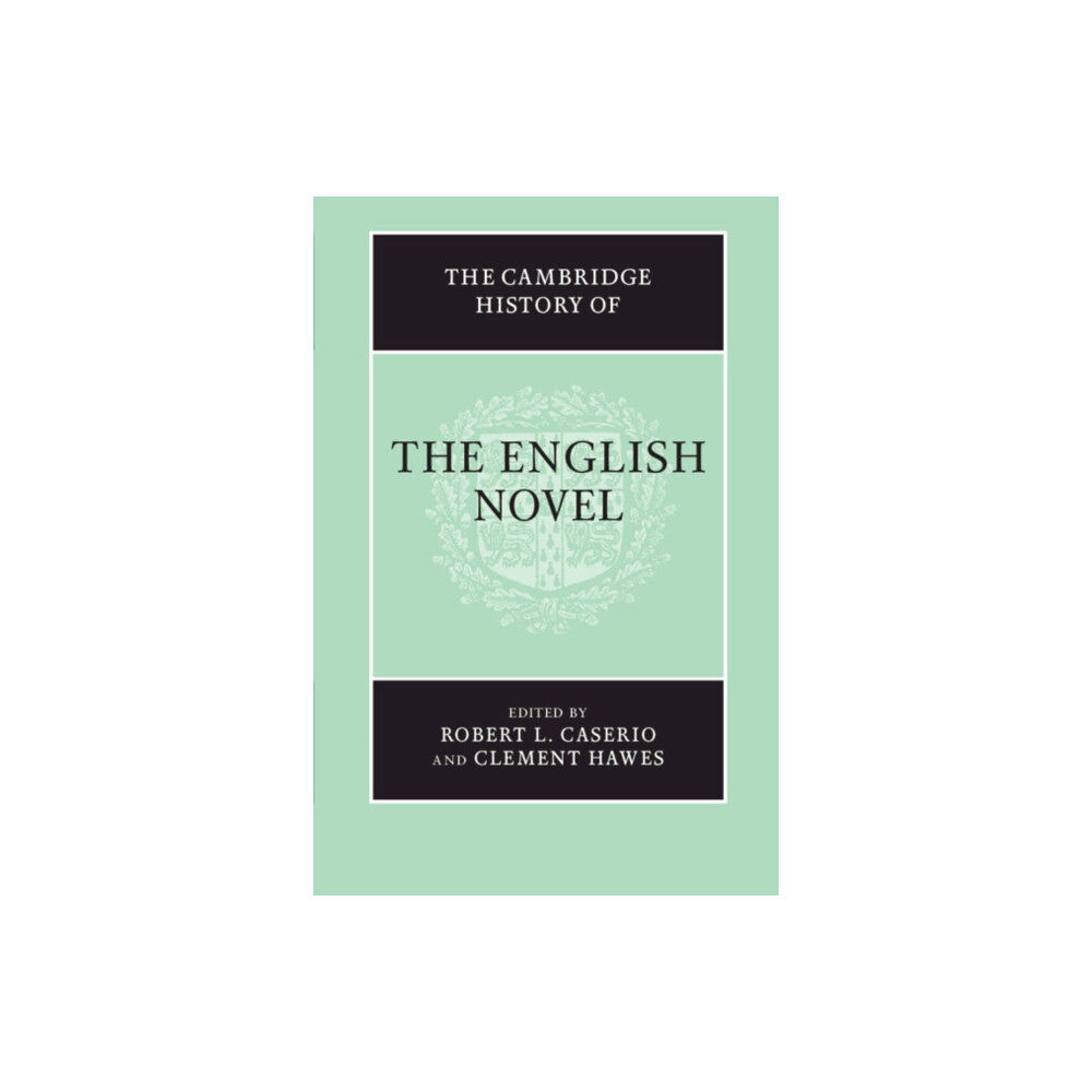 Cambridge University Press The Cambridge History of the English Novel (häftad, eng)