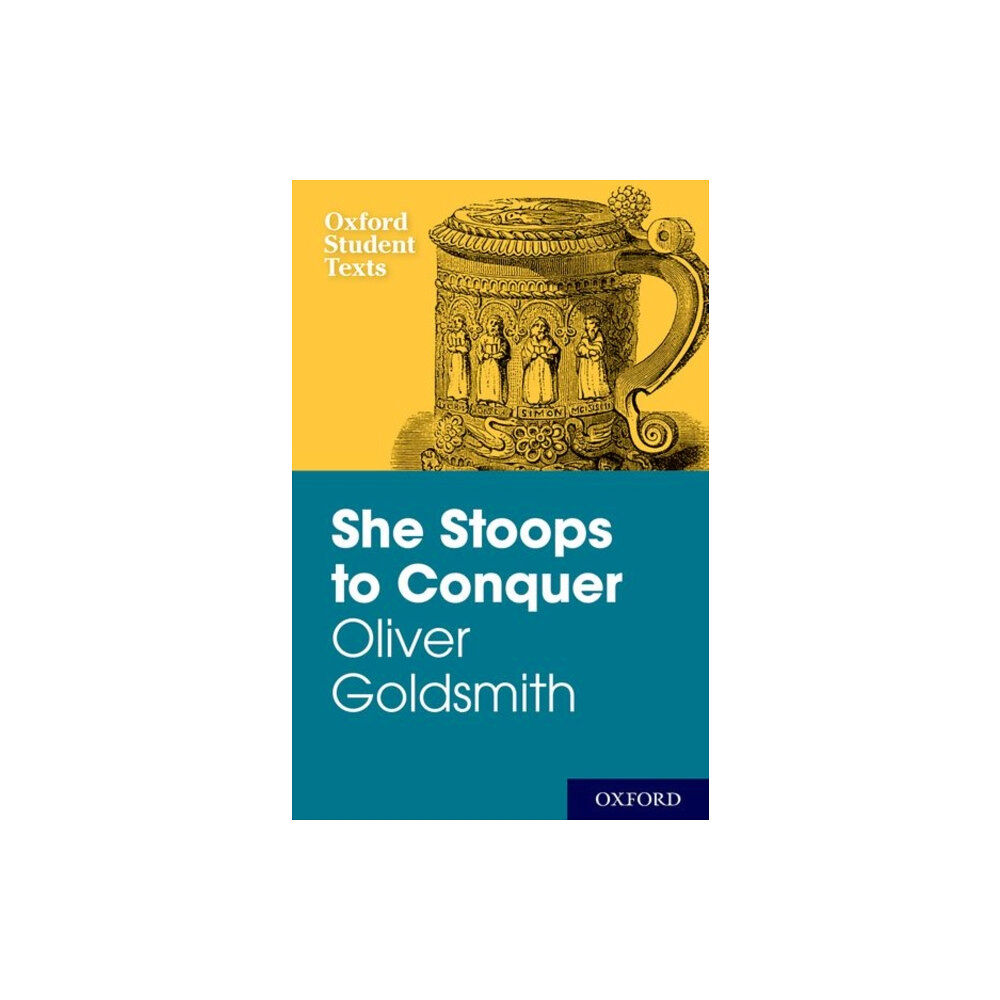 Oxford University Press New Oxford Student Texts: Goldsmith: She Stoops to Conquer (häftad, eng)