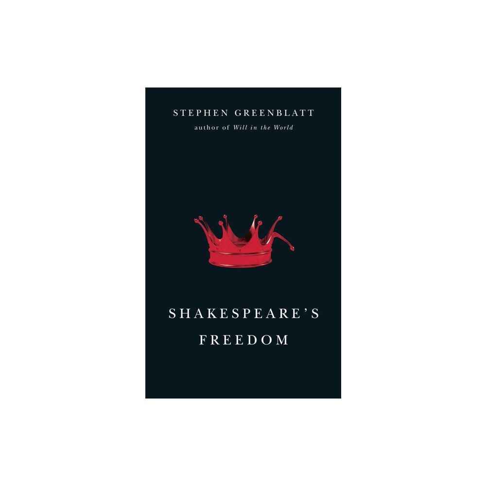 The university of chicago press Shakespeare's Freedom (häftad, eng)