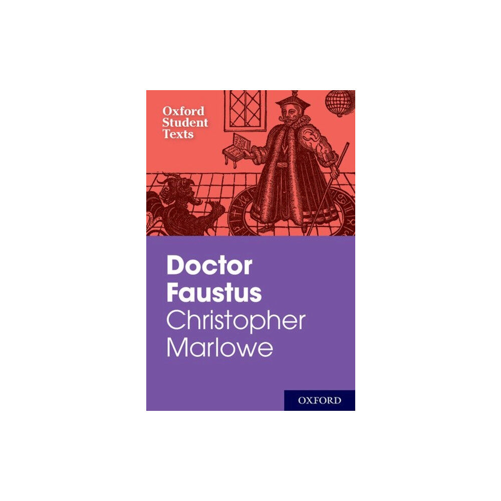 Oxford University Press Oxford Student Texts: Christopher Marlowe: Doctor Faustus (häftad, eng)