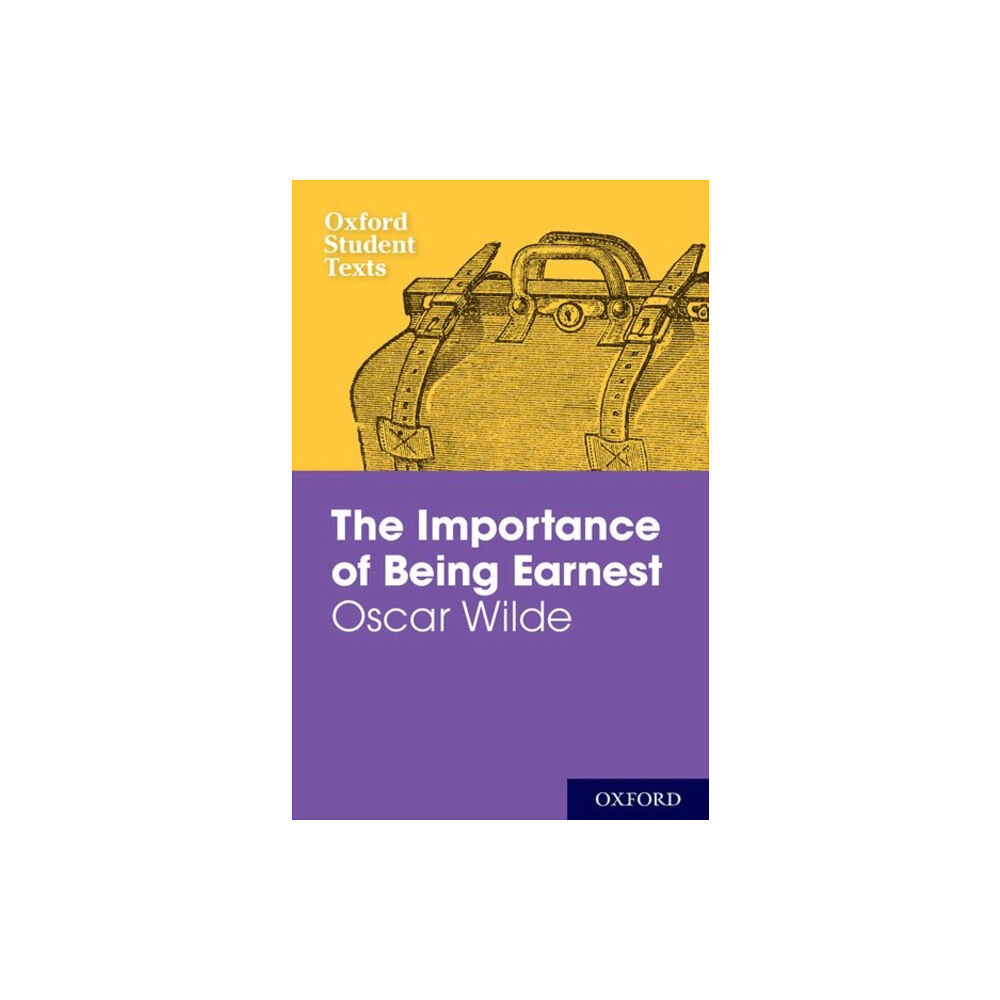 Oxford University Press Oxford Student Texts: The Importance of Being Earnest (häftad, eng)