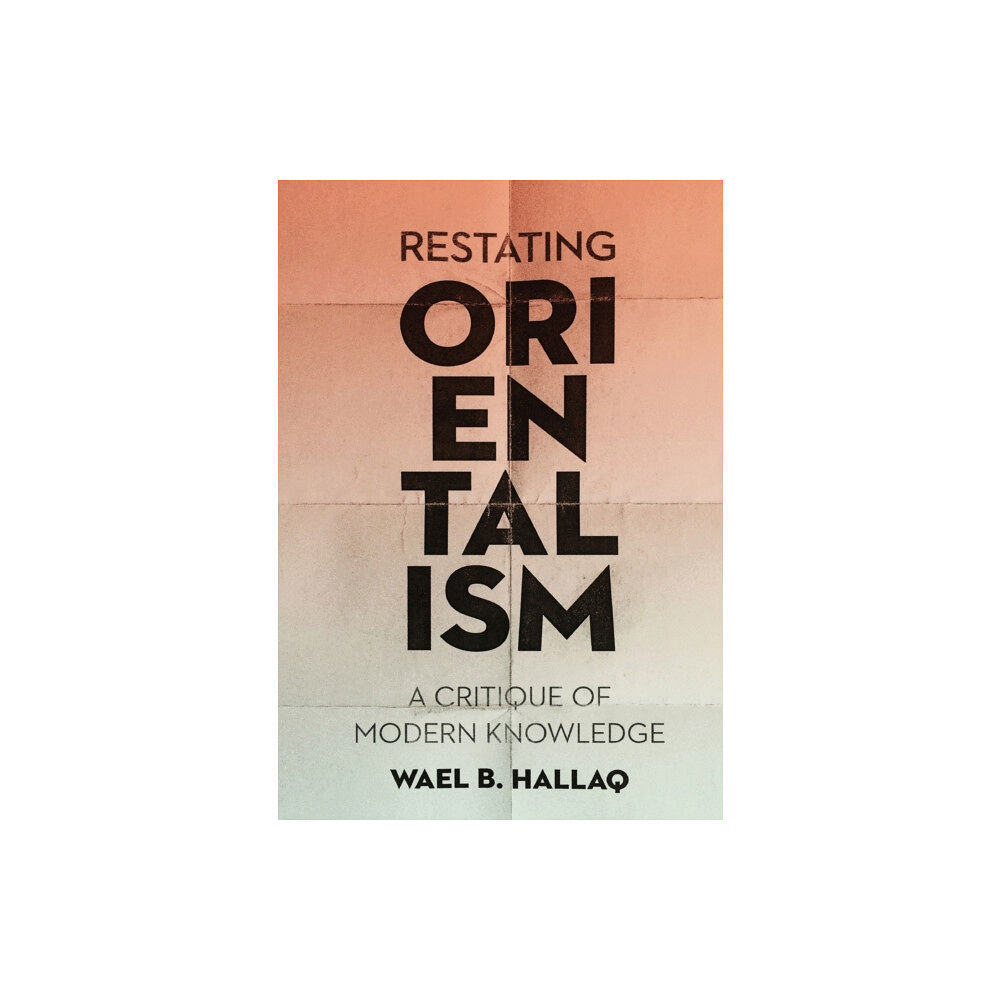 Columbia university press Restating Orientalism (inbunden, eng)