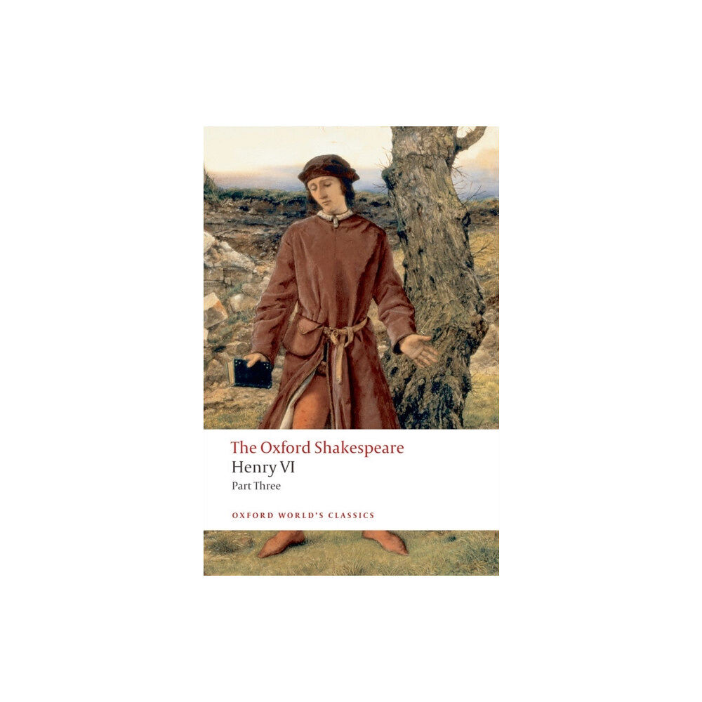 Oxford University Press Henry VI Part Three: The Oxford Shakespeare (häftad, eng)