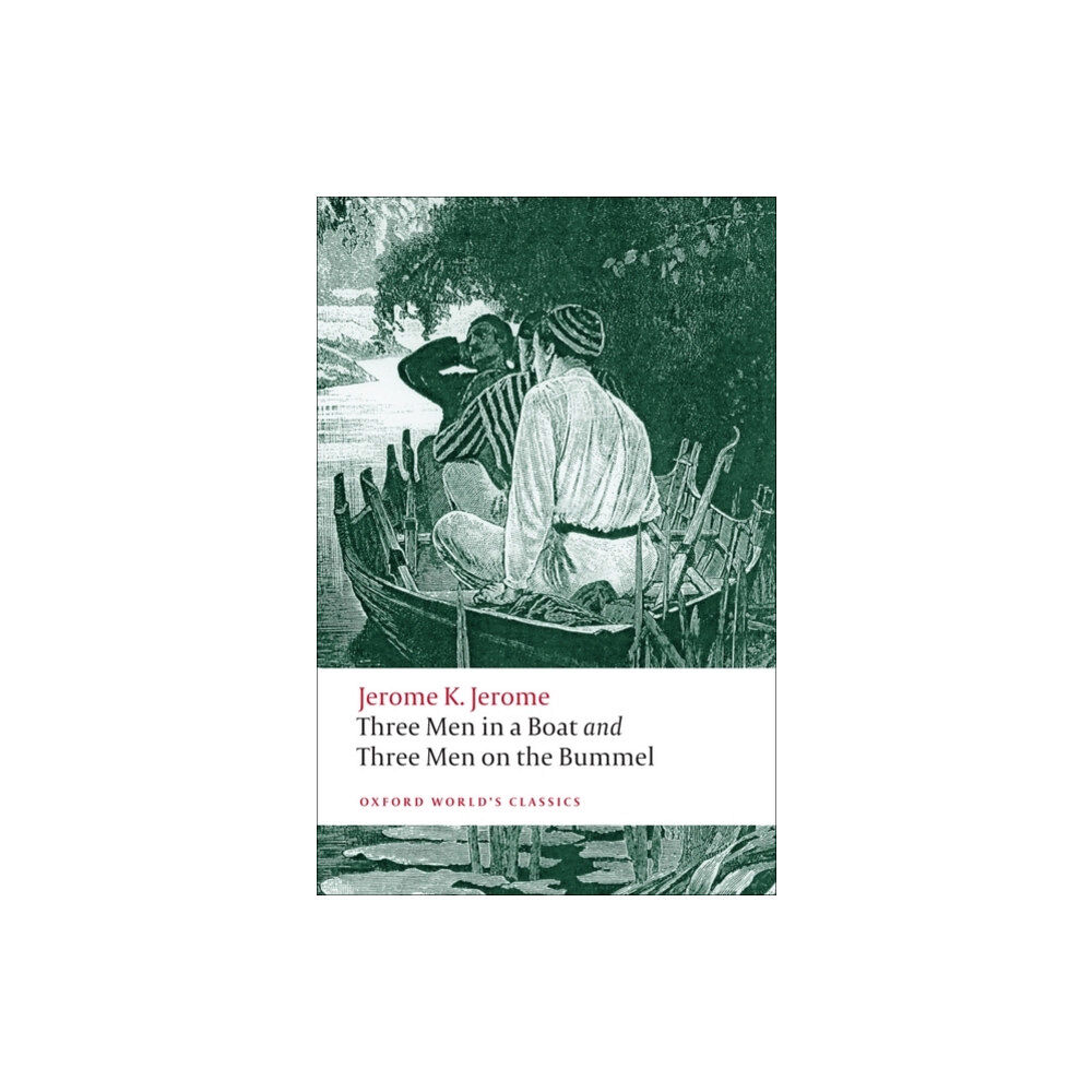 Oxford University Press Three Men in a Boat and Three Men on the Bummel (häftad, eng)