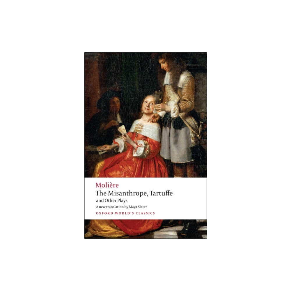 Oxford University Press The Misanthrope, Tartuffe, and Other Plays (häftad, eng)