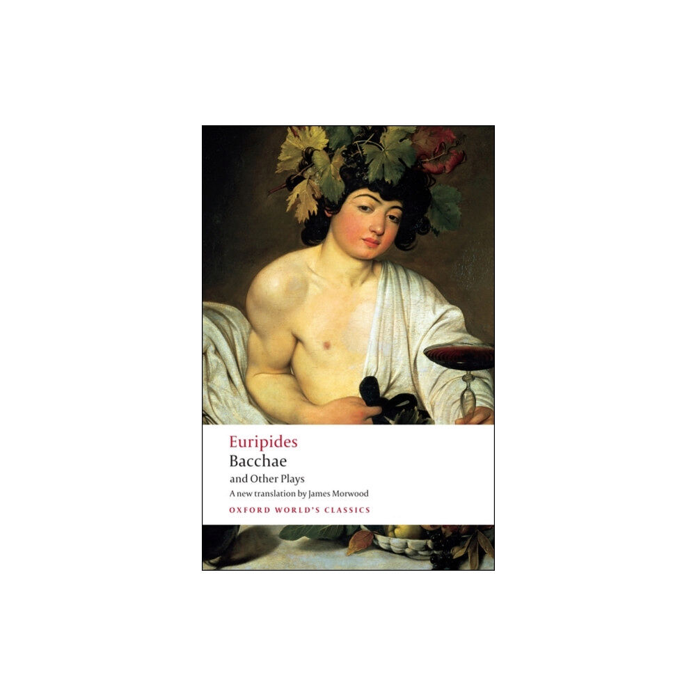 Oxford University Press Bacchae and Other Plays (häftad, eng)