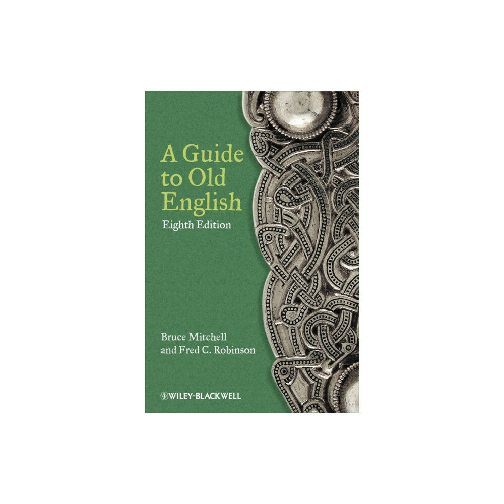 John Wiley And Sons Ltd A Guide to Old English 8e (häftad, eng)