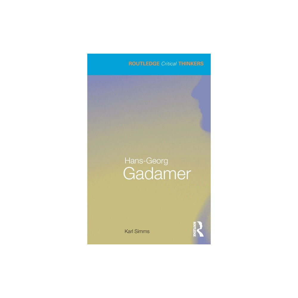 Taylor & francis ltd Hans-Georg Gadamer (häftad, eng)