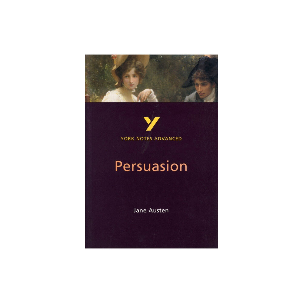Pearson Education Limited Persuasion (York Notes Advanced) English Literature Study Guide - for 2026, 2027 exams (häftad, eng)