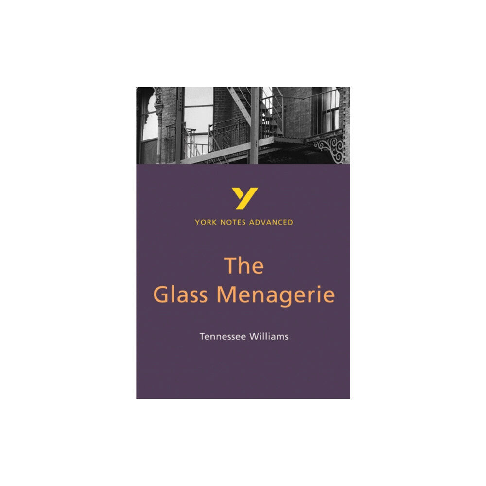 Pearson Education Limited The Glass Menagerie (York Notes Advanced) English Literature Study Guide - for 2026, 2027 exams (häftad, eng)