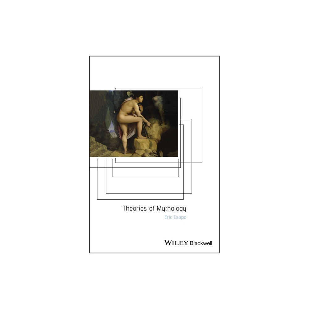John Wiley And Sons Ltd Theories of Mythology (häftad, eng)