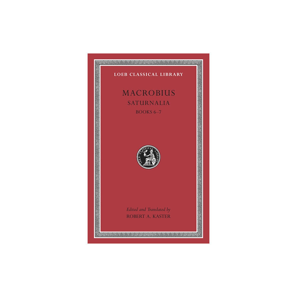 Harvard university press Saturnalia, Volume III (inbunden, eng)