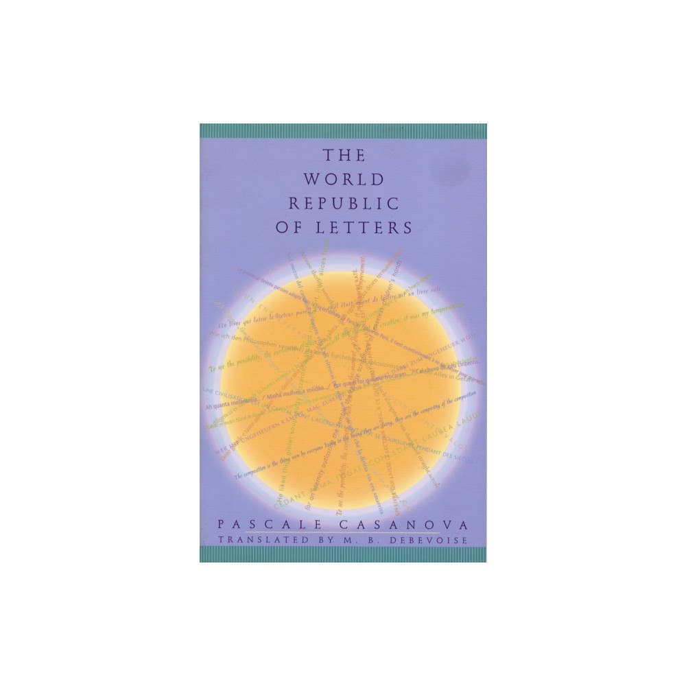 Harvard university press The World Republic of Letters (häftad, eng)