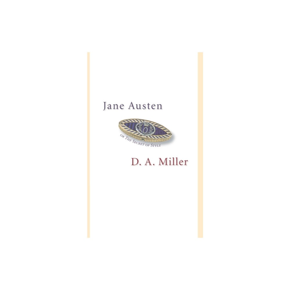Princeton University Press Jane Austen, or The Secret of Style (häftad, eng)