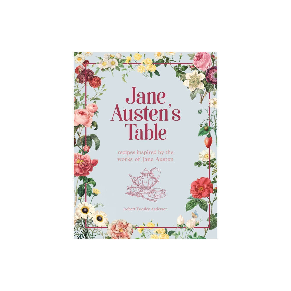 Octopus publishing group Jane Austen's Table (inbunden, eng)