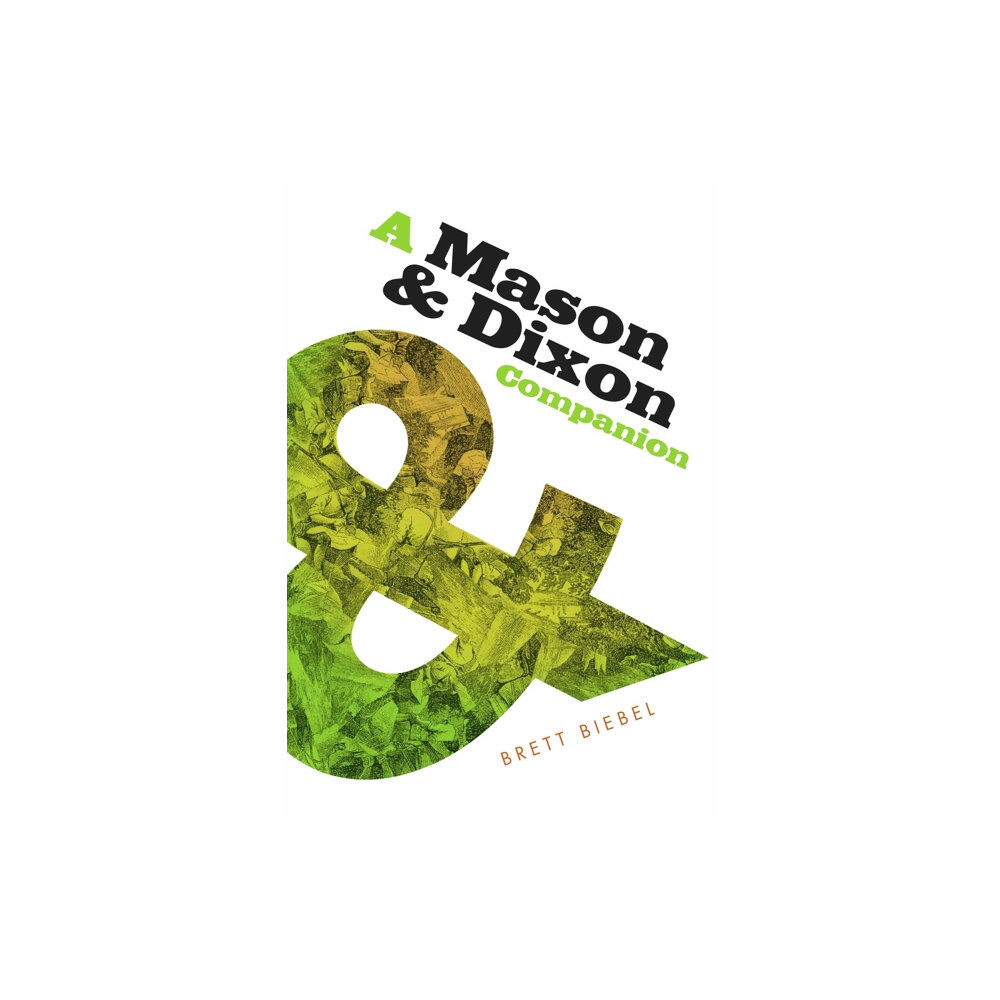 University of Georgia Press A Mason & Dixon Companion (häftad, eng)