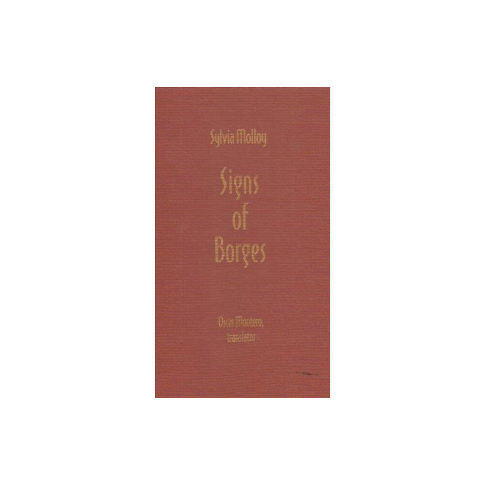 Duke university press Signs of Borges (inbunden, eng)