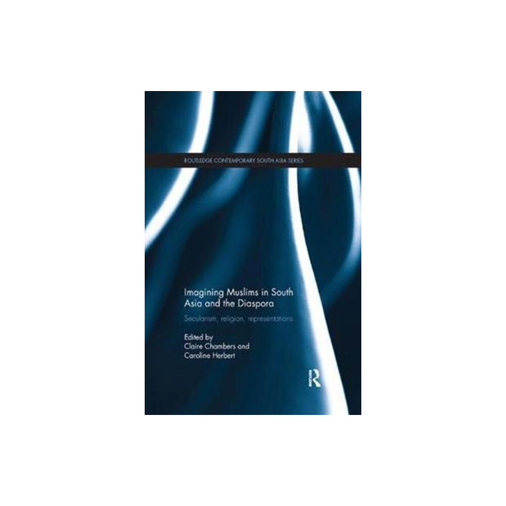 Taylor & francis inc Imagining Muslims in South Asia and the Diaspora (häftad, eng)