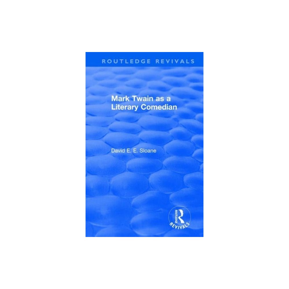 Taylor & francis inc Routledge Revivals: Mark Twain as a Literary Comedian (1979) (inbunden, eng)