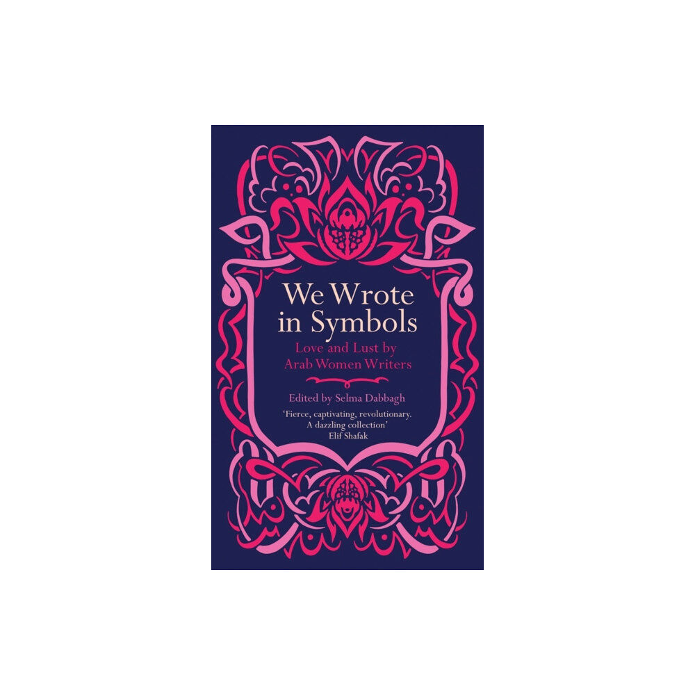 Saqi Books We Wrote in Symbols (häftad, eng)