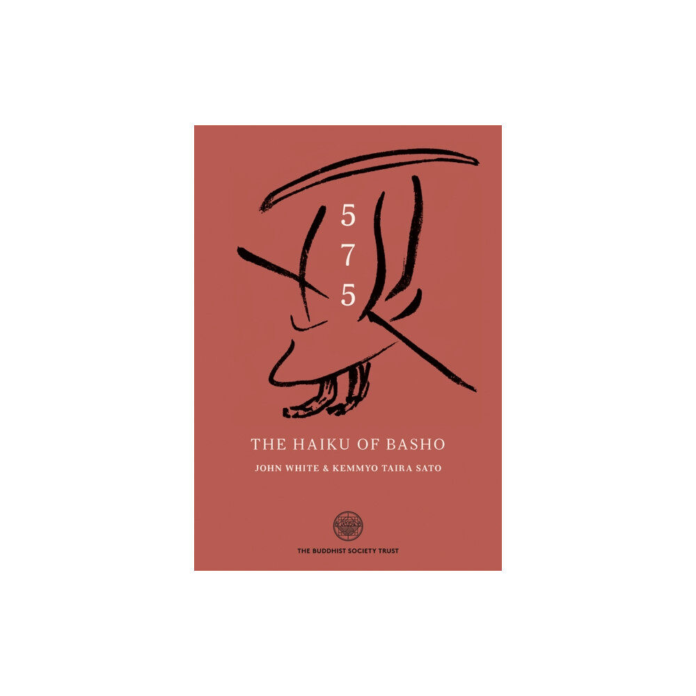 The Buddhist Society 5-7-5 The Haiku Of Basho (inbunden, eng)