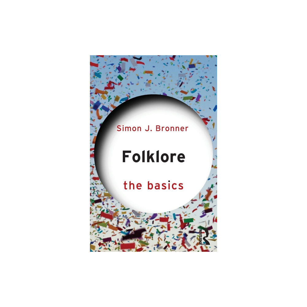Taylor & francis ltd Folklore: The Basics (häftad, eng)