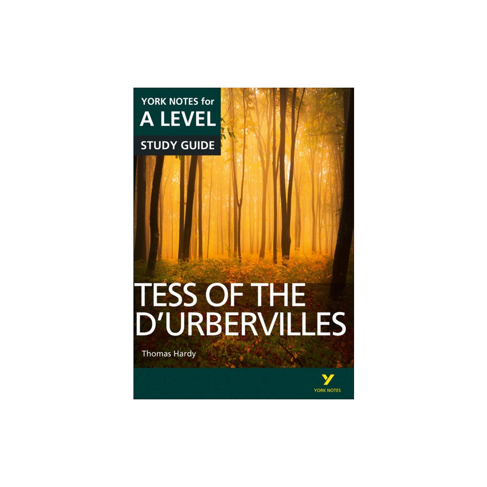 Pearson Education Limited Tess of the D'Urbervilles: York Notes A-level English Literature Study Guide - for 2026, 2027 exams (häftad, eng)