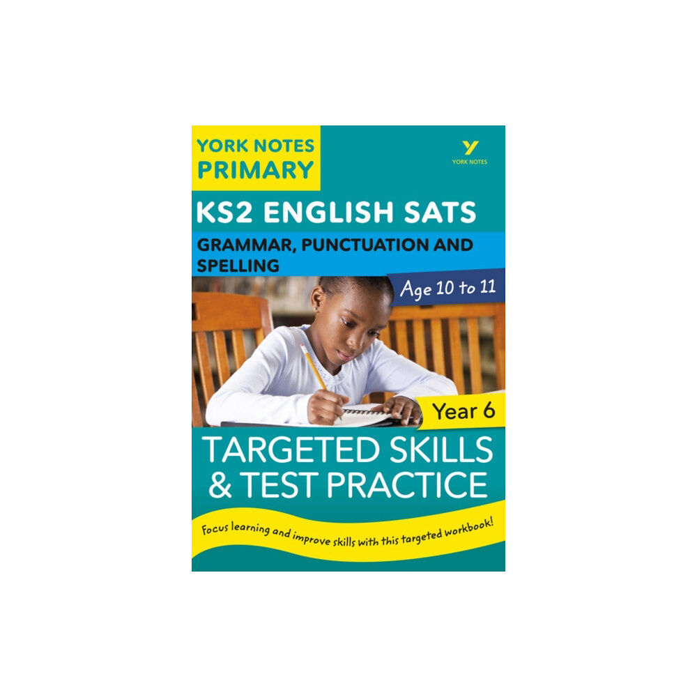 Pearson Education Limited English SATs Grammar, Punctuation and Spelling Targeted Skills and Test Practice for Year 5: York Notes for KS2 (häftad,...