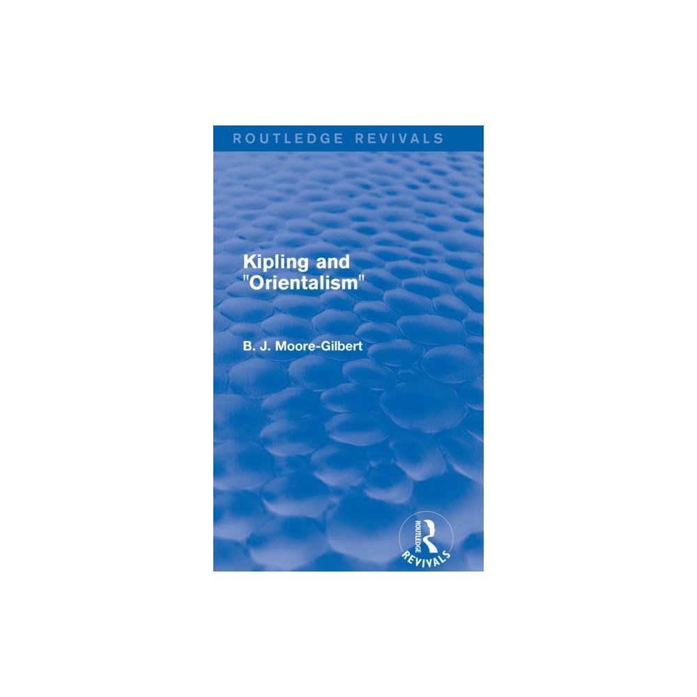 Taylor & francis ltd Kipling and Orientalism (Routledge Revivals) (inbunden, eng)