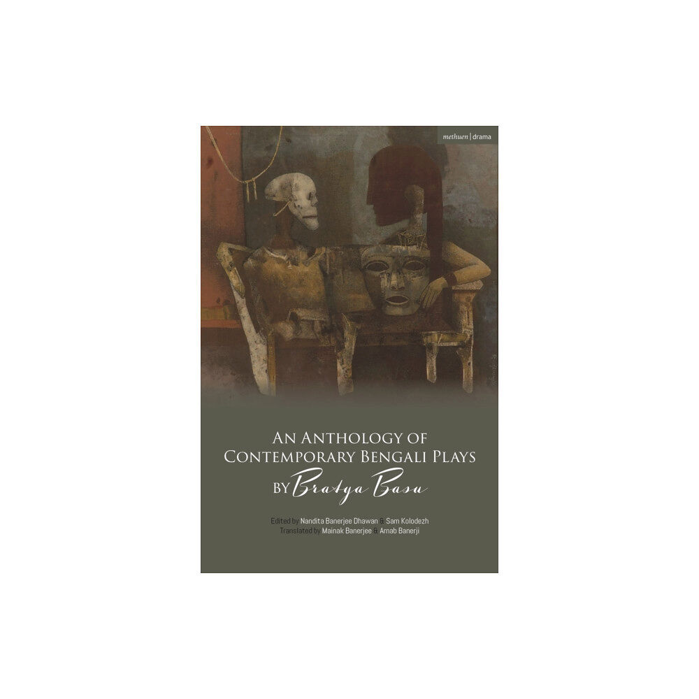 Bloomsbury Publishing PLC An Anthology of Contemporary Bengali Plays by Bratya Basu (häftad, eng)