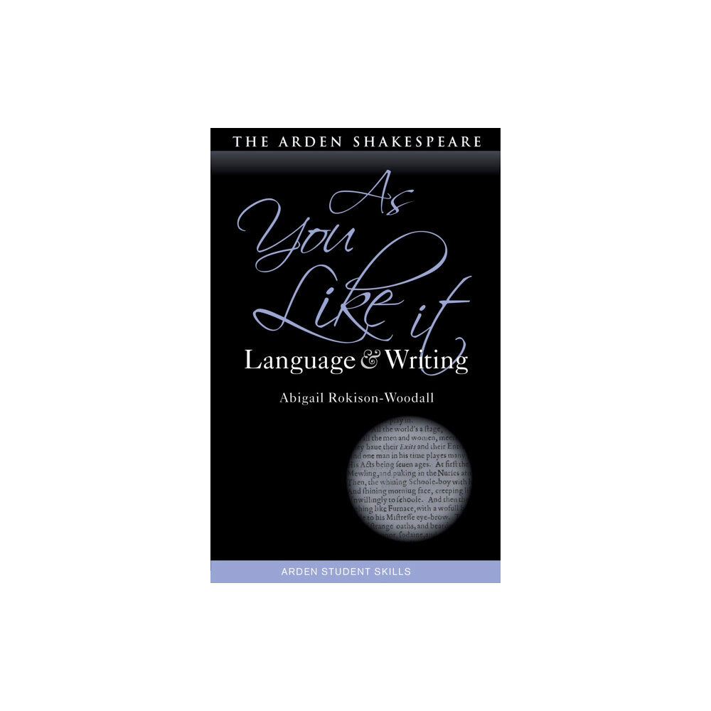 Bloomsbury Publishing PLC As You Like It: Language and Writing (inbunden, eng)