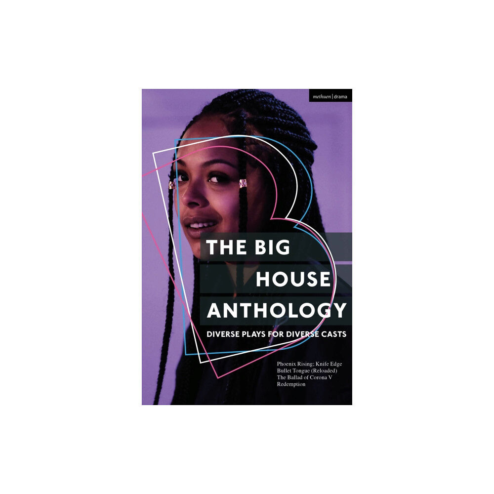 Bloomsbury Publishing PLC The Big House Anthology: Diverse Plays for Diverse Casts (häftad, eng)