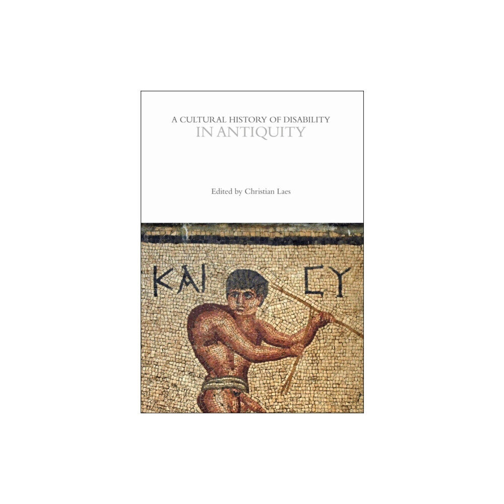 Bloomsbury Publishing PLC A Cultural History of Disability in Antiquity (häftad, eng)