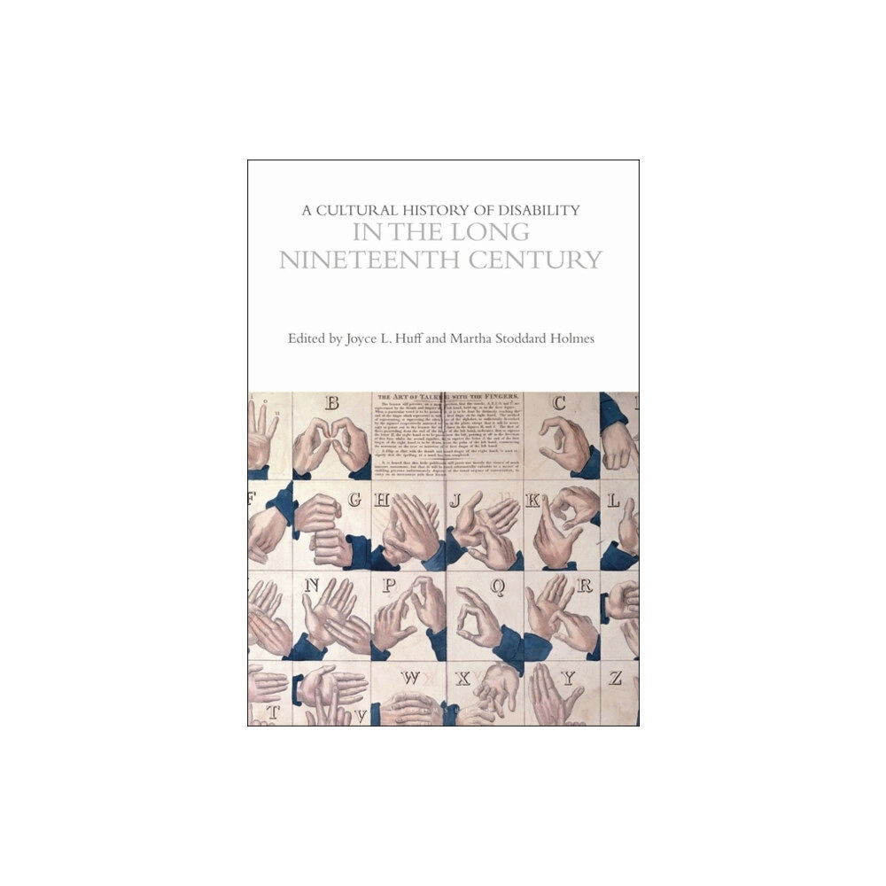 Bloomsbury Publishing PLC A Cultural History of Disability in the Long Nineteenth Century (häftad, eng)