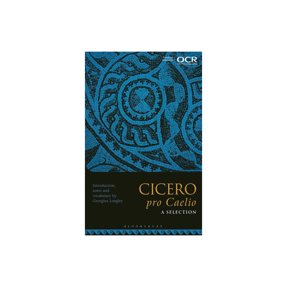 Bloomsbury Publishing PLC Cicero, pro Caelio: A Selection (häftad, eng)