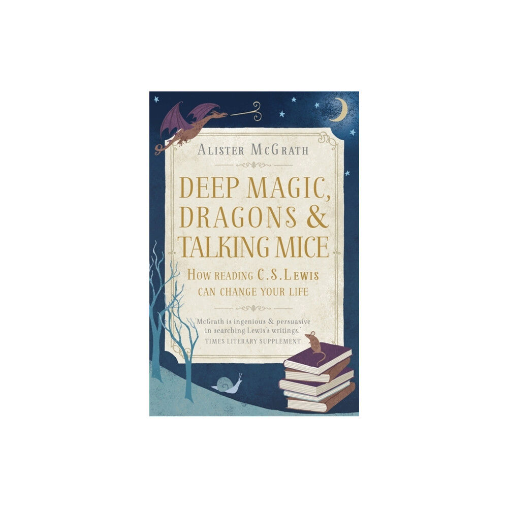 John Murray Press Deep Magic, Dragons and Talking Mice (häftad, eng)