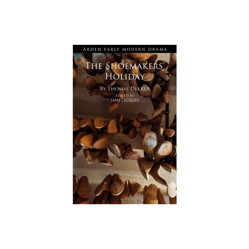 Bloomsbury Publishing PLC The Shoemakers' Holiday (häftad, eng)