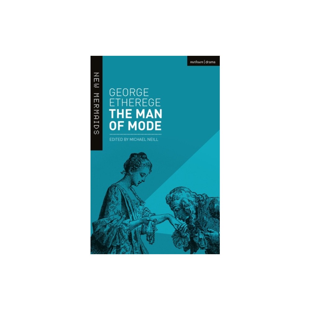 Bloomsbury Publishing PLC The Man of Mode (häftad, eng)