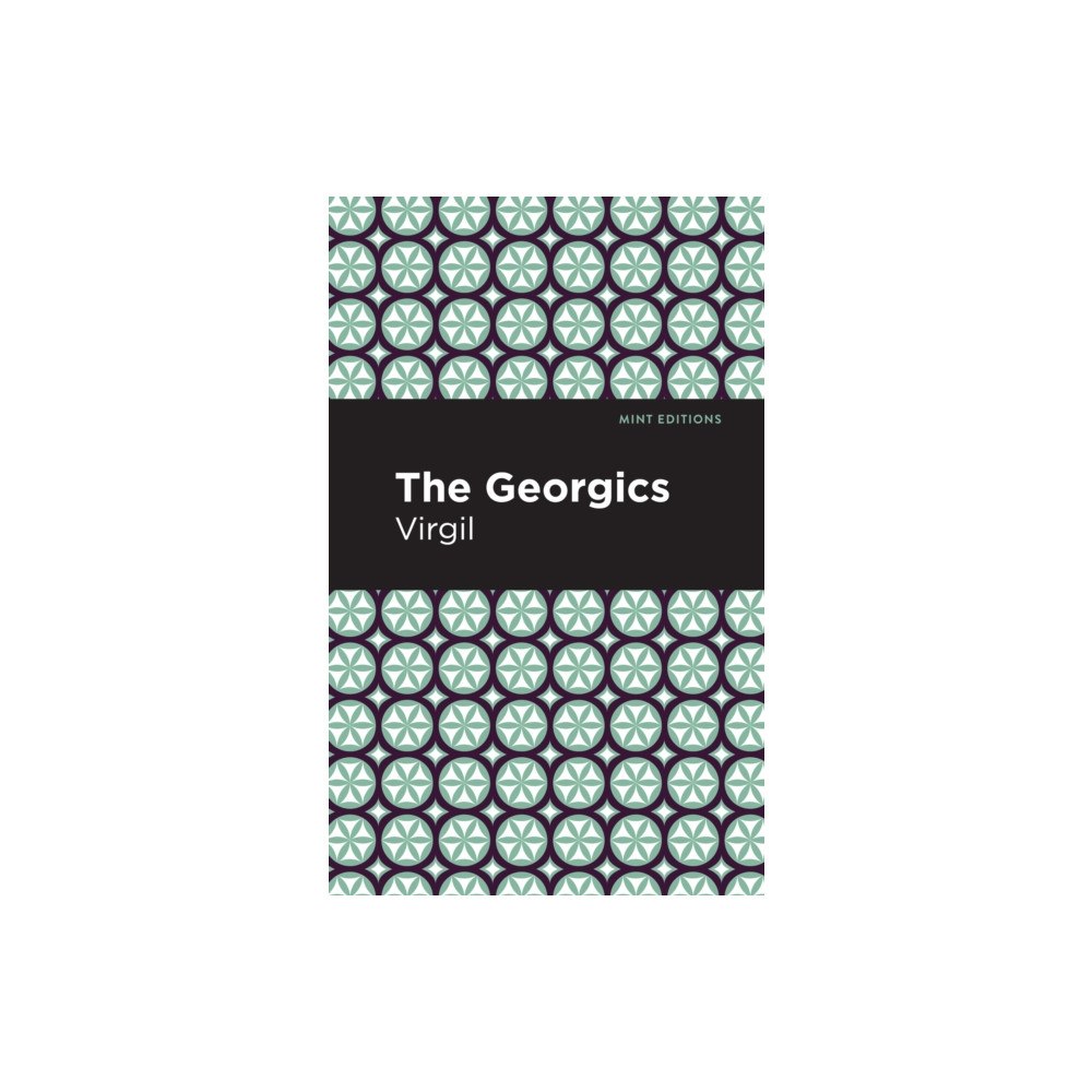 Mint Editions The Georgics (häftad, eng)