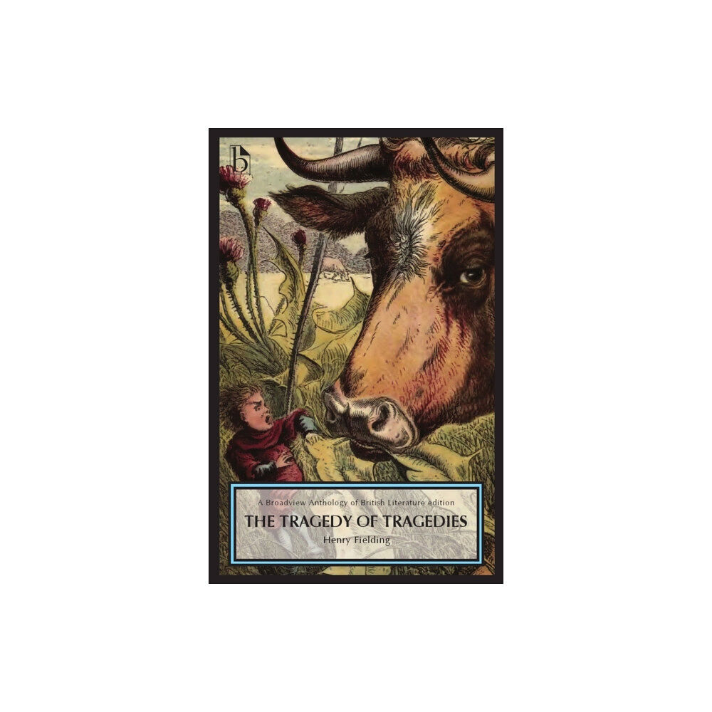 Broadview Press Ltd The Tragedy of Tragedies (1731) (häftad, eng)