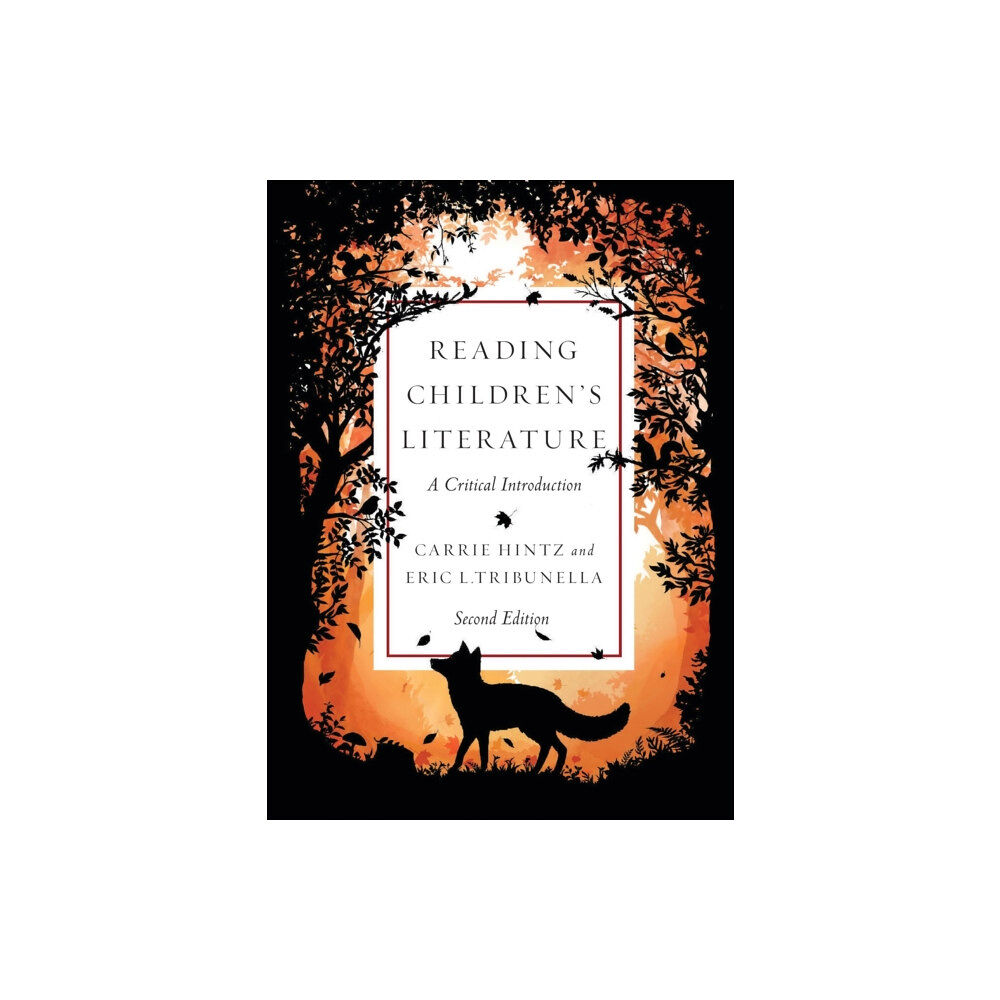 Broadview Press Ltd Reading Children’s Literature: A Critical Introduction - Second Edition (häftad, eng)