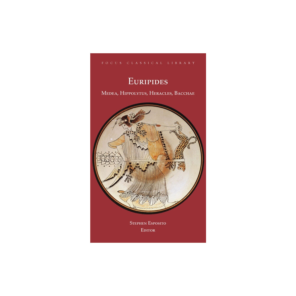Focus Publishing/R Pullins & Co Medea, Hippolytus, Heracles, Bacchae (häftad, eng)